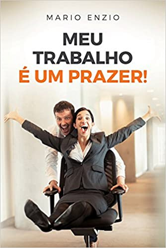 Livro Meu Trabalho E Um Prazer!