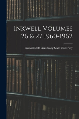 Libro Inkwell Volumes 26 & 27 1960-1962 - Inkwell Staff A...