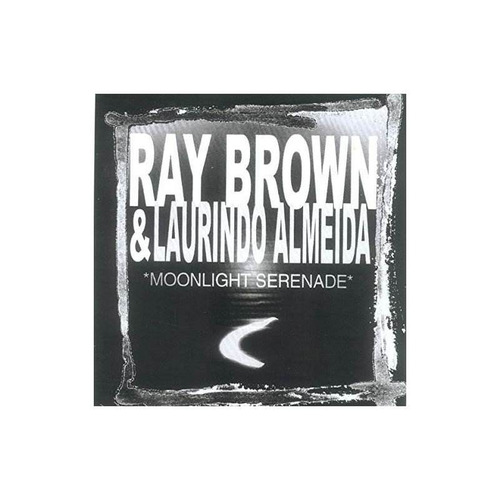 Brown Ray / Almeida Laurindo Moonlight Serenade Usa Cd