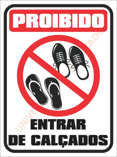 Imagem 1 de 5 de 1 Placa Proibido Entrar De Calçado Sapato 15x20cm Ps Adesivo