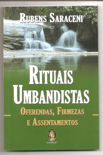 Rituais Umbandistas - Oferendas, Firmezas E Assent. - Sarace