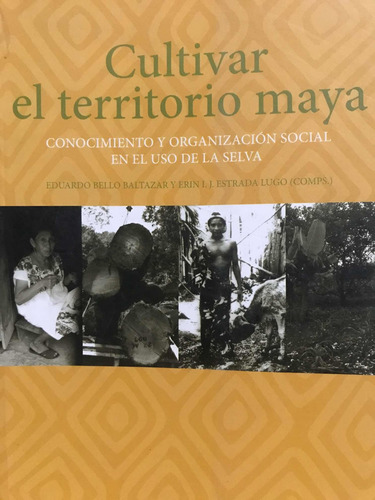 Cultivar El Territorio Maya