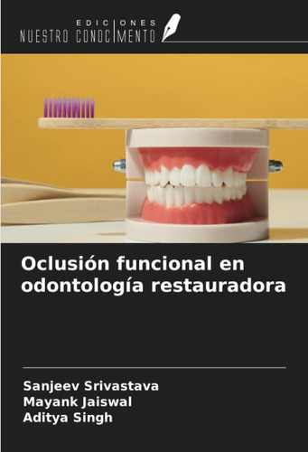Libro: Oclusión Funcional En Odontología Restauradora (spani