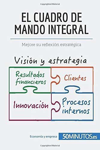 El Cuadro De Mando Integral Mejore Su Reflexion Estrategica, De 50minutos. Editorial 50minutos.es, Tapa Blanda En Español, 2016