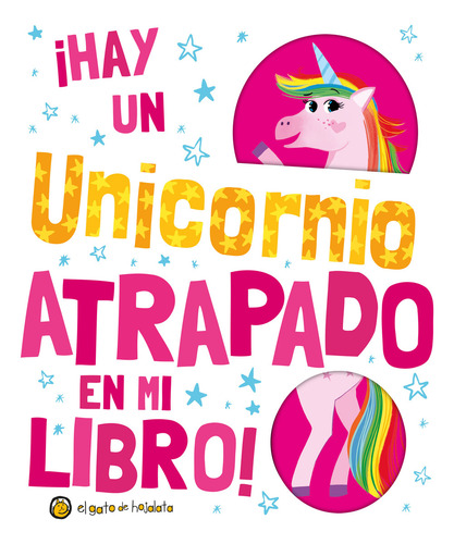 ¡hay Un Unicornio Atrapado En Mi Libro! / Pd., De Guadal Ediciones. Editorial El Gato De Hojalata Infantil, Tapa Dura, Edición 01 En Español, 2024