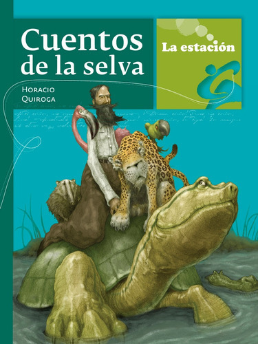 Cuentos De La Selva, Horacio Quiroga, La Estación