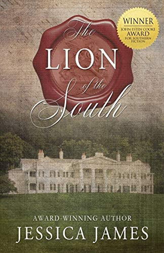 The Lion Of The South: A Novel Of The Civil War, De James, Jessica. Editorial Patriot Press, Tapa Blanda En Inglés