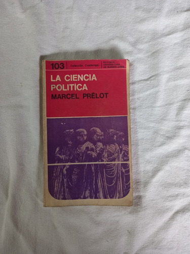 La Ciencia Política - Marcel Prélot