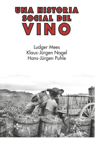 Una Historia Social Del Vino, De Mees, Ludger. Editorial Tecnos, Tapa Blanda En Español