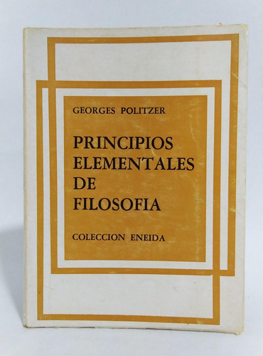 Libro Principios Elementales De Filosofia / Georges Politzer