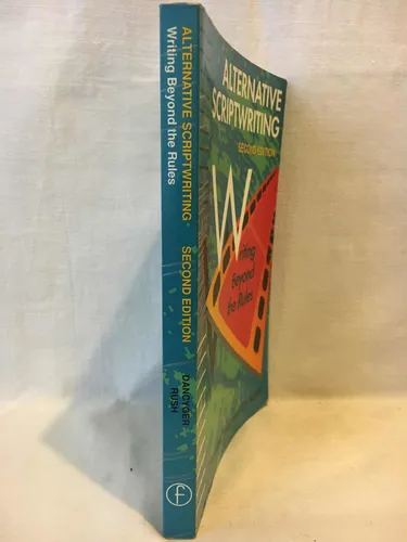 Alternative Sciptwriting - - Ken Dancyger Y Jeff Rush - F. (Usado)