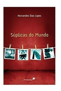 Suplicas Do Mundo  Livro Hernandes Dias Lopes