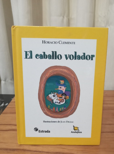 El Caballo Volador - Horacio Clemente