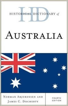 Historical Dictionary Of Australia - Norman Abjorensen (h...