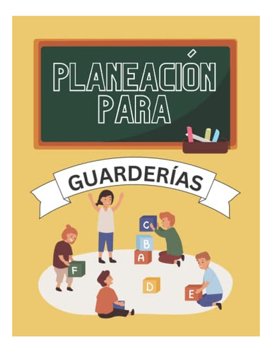 Libro : Pleaneacion Para Guarderias - Sarmiento, Paola