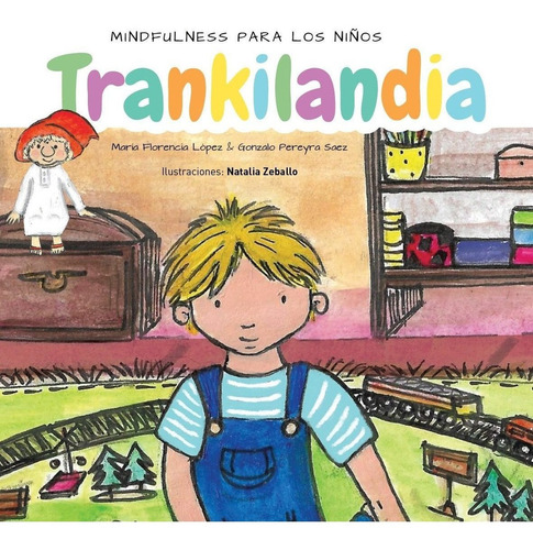 Lopez/pereyra Saez Trankilandia Mindfulness P/ Niños 1º/2018