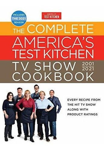 Theplete Americas Test Kitchen Tv Show Cookbook., de America\'s Test Kitc. Editorial Americas Test Kitchen en inglés