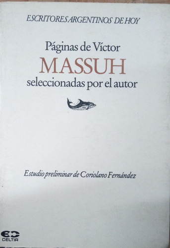 Páginas De Víctor Massuh Seleccionadas Por El Autor