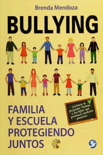 Libro Bullying Familia Y Escuela Protegiendo Juntos