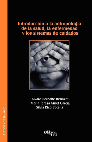 Libro Introduccion A La Antropologia De La Salud, La  Lcm