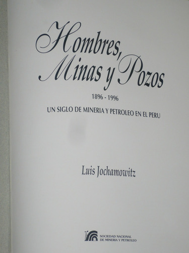 Hombres Minas Y Pozos 