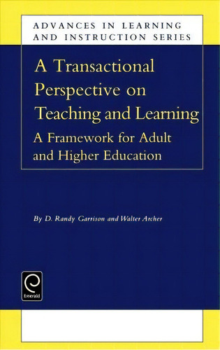 Transactional Perspective On Teaching And Learning, De D. R. Garrison. Editorial Emerald Publishing Limited, Tapa Dura En Inglés