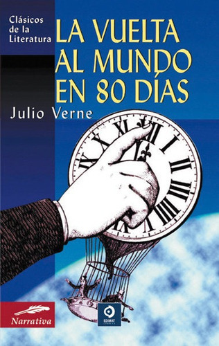 La vuelta al mundo en 80 dÃÂas, de Verne, Julio. Editorial Edimat Libros, tapa blanda en español