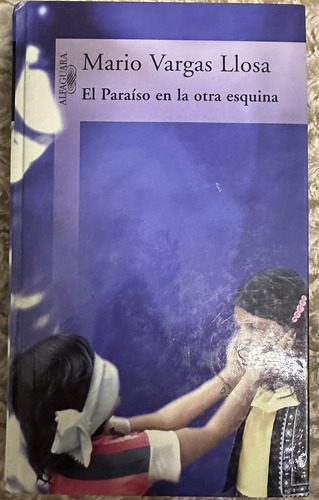 El Paraíso En La Otra Esquina - Mario Vargas Llosa - Usad 