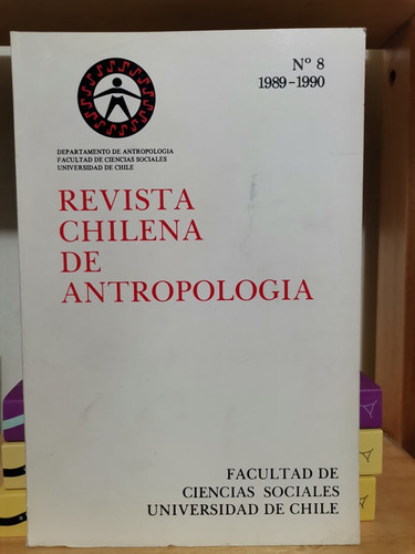 Revista Chilena De Antropología. N.º 8 - Carlos Munizaga