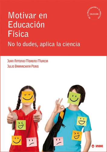 Libro - Motivar En Educacion Fisica . No Lo Dudes , Aplica 