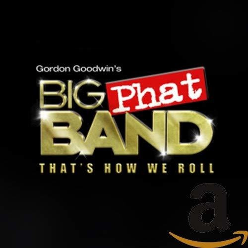 Cd Thats How We Roll - Gordon Goodwin Big Phat Band