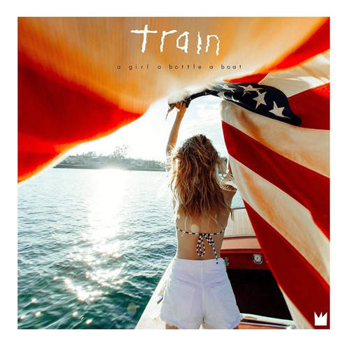 Train A Girl A Bottle A Boat Lp Vinilo Import.nuevo En Stock