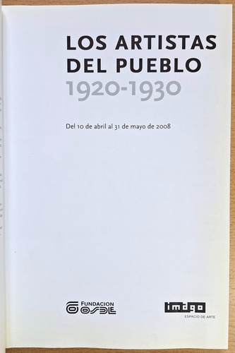 Los Artistas Del Pueblo 1920-1930 - Miguel A Muñoz Osde 2008 (Usado)