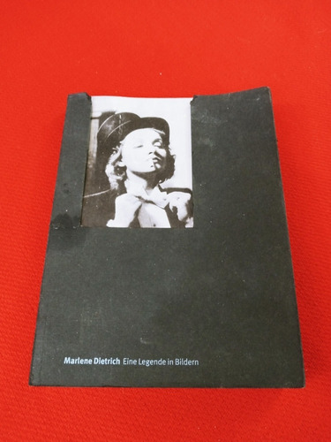 Marlene Dietrich - Una Leyenda En Imagenes - Goethe-institut
