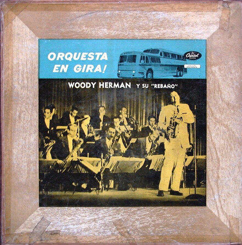 Woody Herman - Orquesta En Gira - Lp Año 1955 Jazz