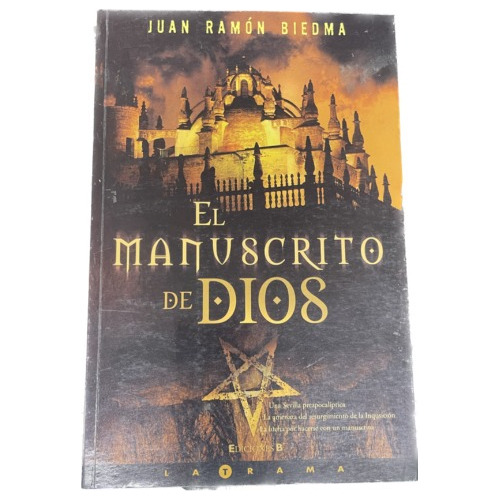 El Manuscrito De Dios - Juan Ramón Biedma - Usado