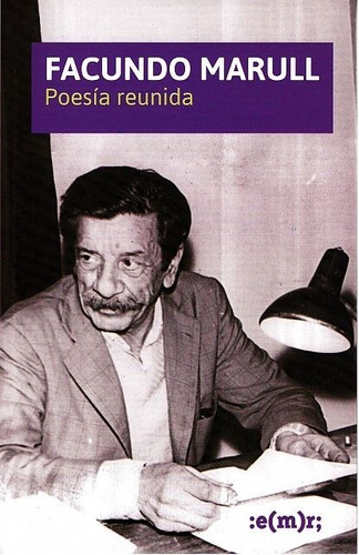 Facundo Marull - Poesia Reunida