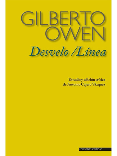 Desvelo / Línea De Gilberto Owen