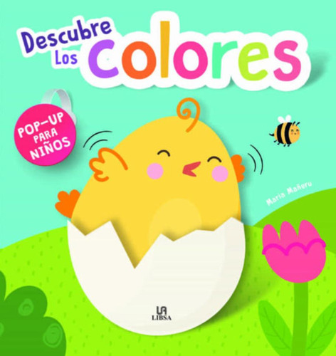 Descubre Los Colores Pop-up Para Niños Mañeru María Libsa