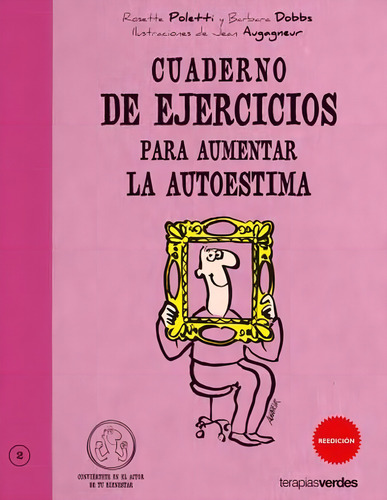 Cuaderno De Ejercicios Para Aumentar La Autoestima - Poletti