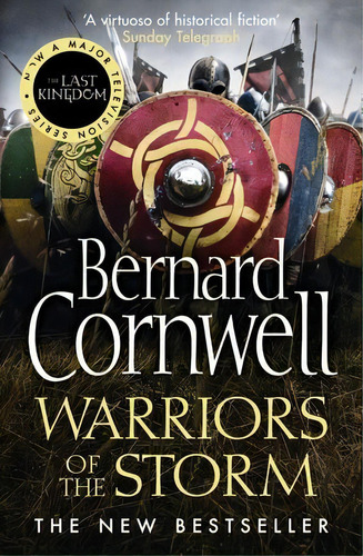 Saxon Stories,the  9: Warriors Of The Storm - Harper Collins - Cornwell, Bernard, De Cornwell, Bernard. En Inglés, 2016