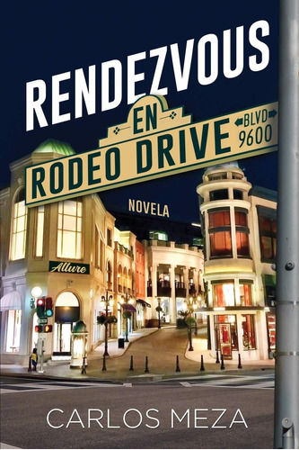 Libro: Rendezvous En Rodeo Drive (spanish Edition)