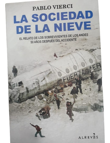 La Sociedad De La Nieve /pablo Vierci