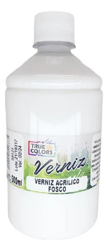 Verniz Acrílico Fosco 500 Ml True Colors - Base De Água Cor Incolor