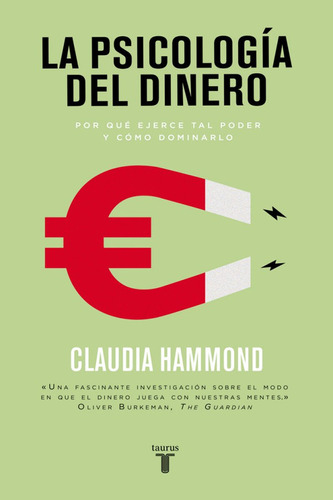 La Psicología Del Dinero - Claudia Hammond
