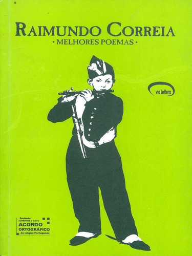 Raimundo Correia - Melhores Poemas, De Correia, Raimundo. Editorial Via Lettera, Capa Mole