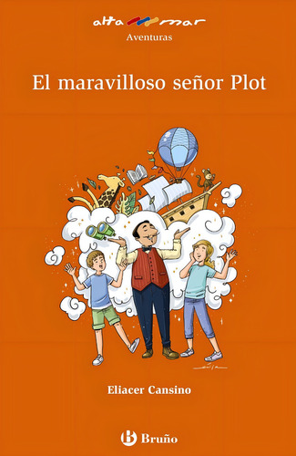 El Maravilloso Seãâ±or Plot, De Cansino, Eliacer. Editorial Bruño, Tapa Blanda En Español