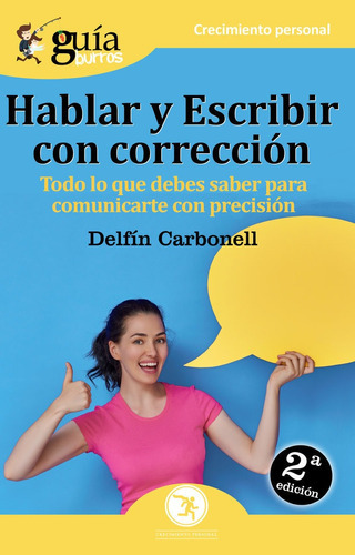 GuÃÂaBurros Hablar y escribir con correcciÃÂ³n, de Carbonell Basset, Delfín. Editorial Editatum, tapa blanda en español