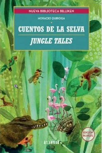 Cuentos De La Selva / Jungle Tales - Ed. Bilingüe