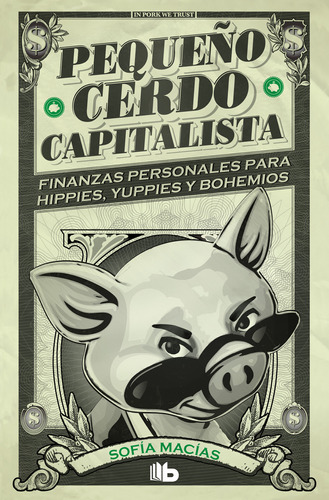 Pequeno Cerdo Capitalista - Macias Sofia